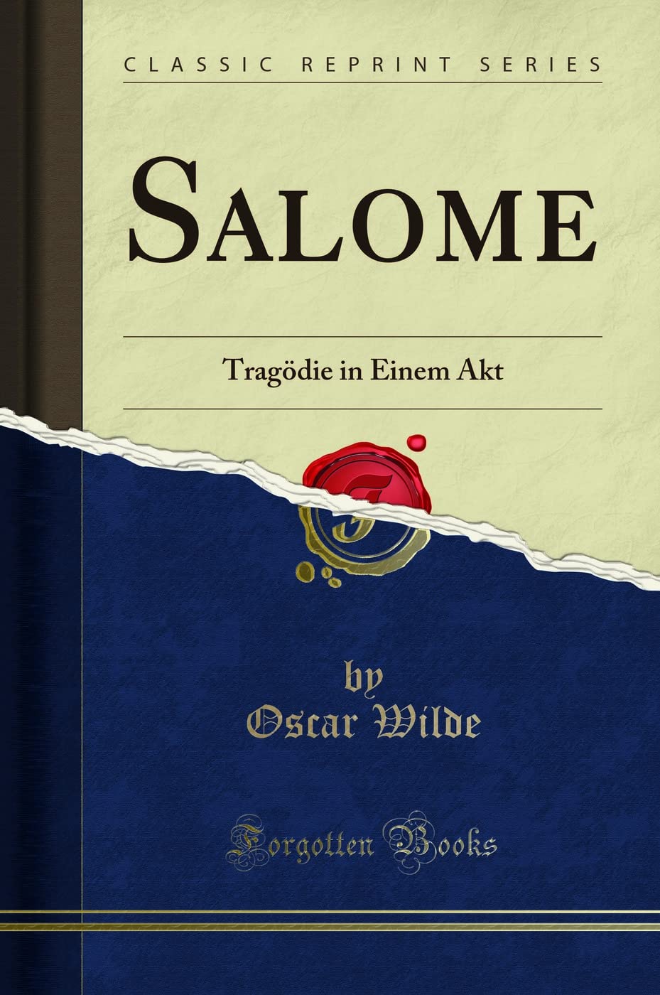 Salome: Tragödie in Einem Akt (Classic Reprint) Social Sciences