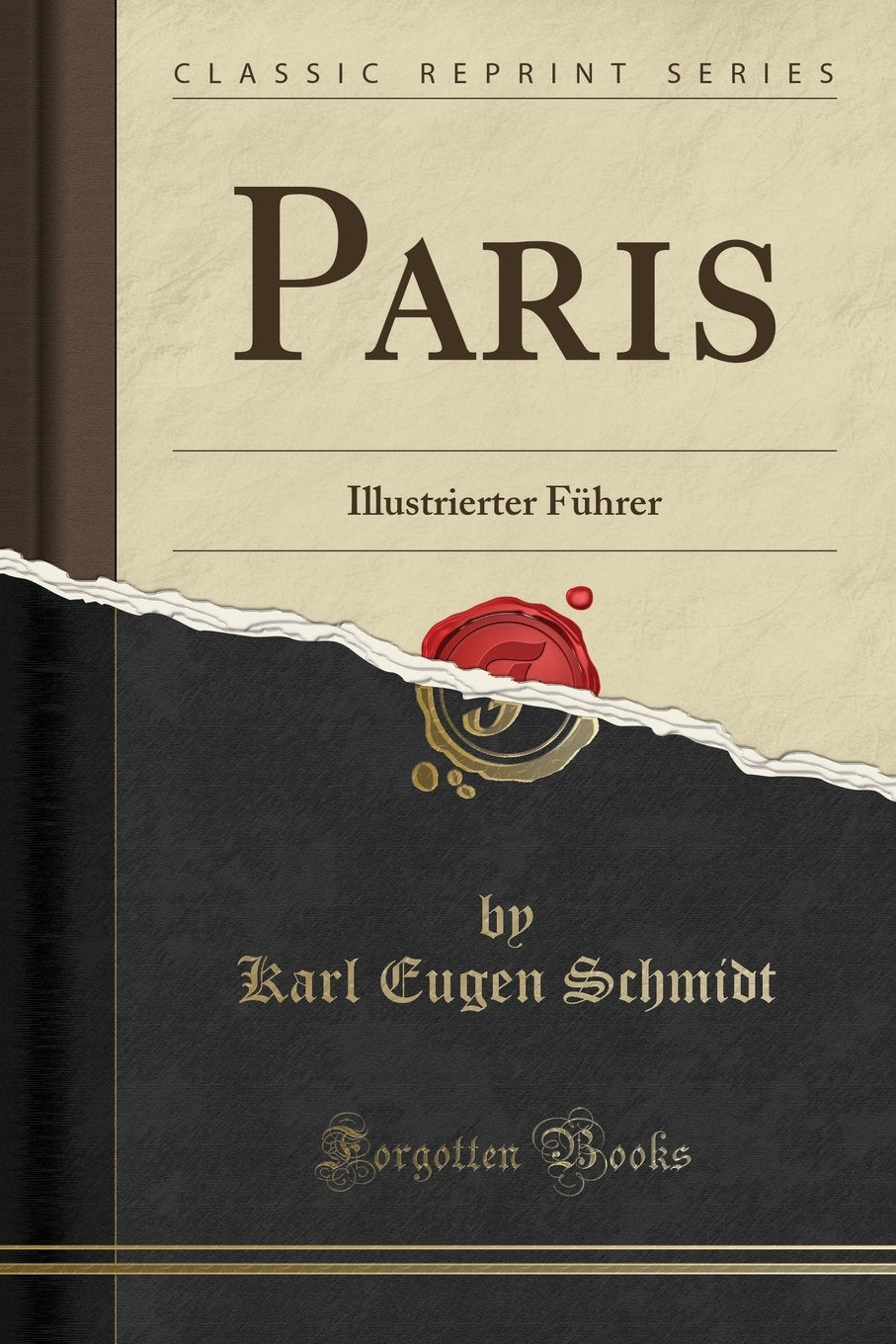 Paris: Illustrierter Führer (Classic Reprint) Architecture