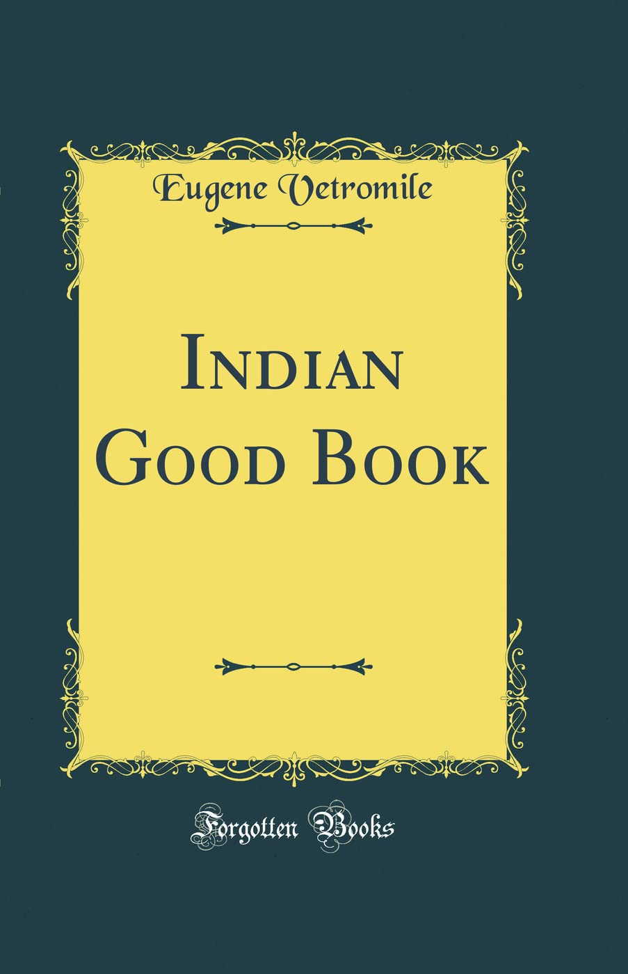 Indian Good Book (Classic Reprint) Arts & Music