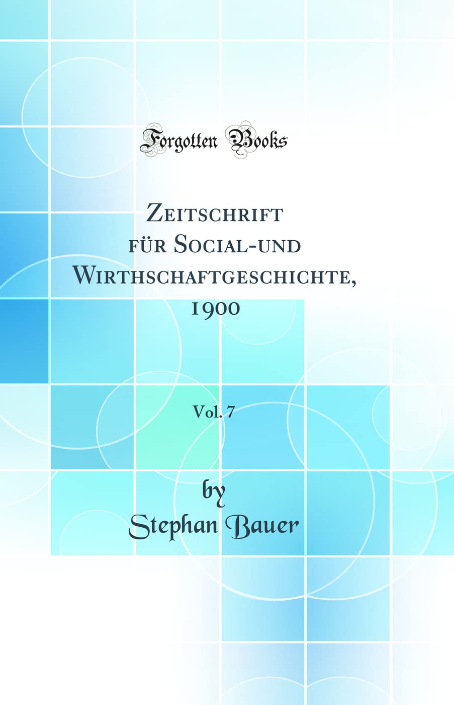 Zeitschrift für Social-und Wirthschaftgeschichte, 1900, Vol. 7 (Classic Reprint) Law