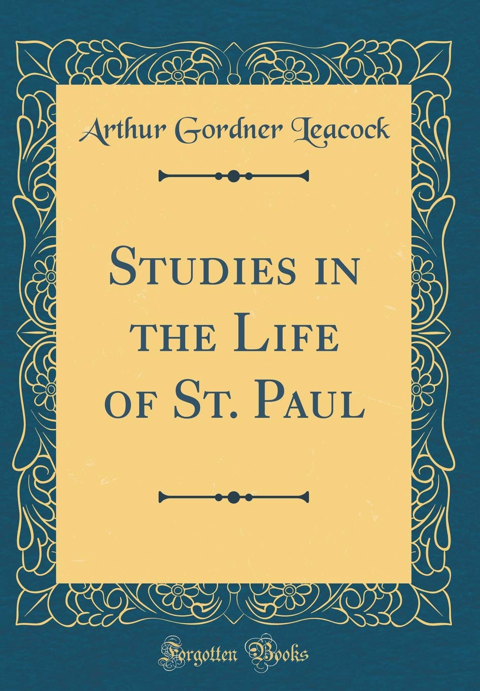 Studies in the Life of St. Paul (Classic Reprint) Film, Art & Culture