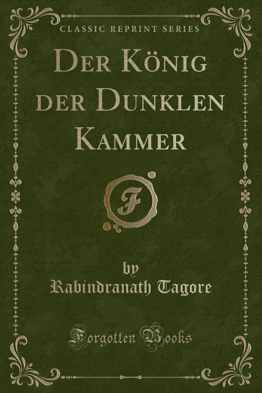 Der König der Dunklen Kammer (Classic Reprint) Contemporary literature