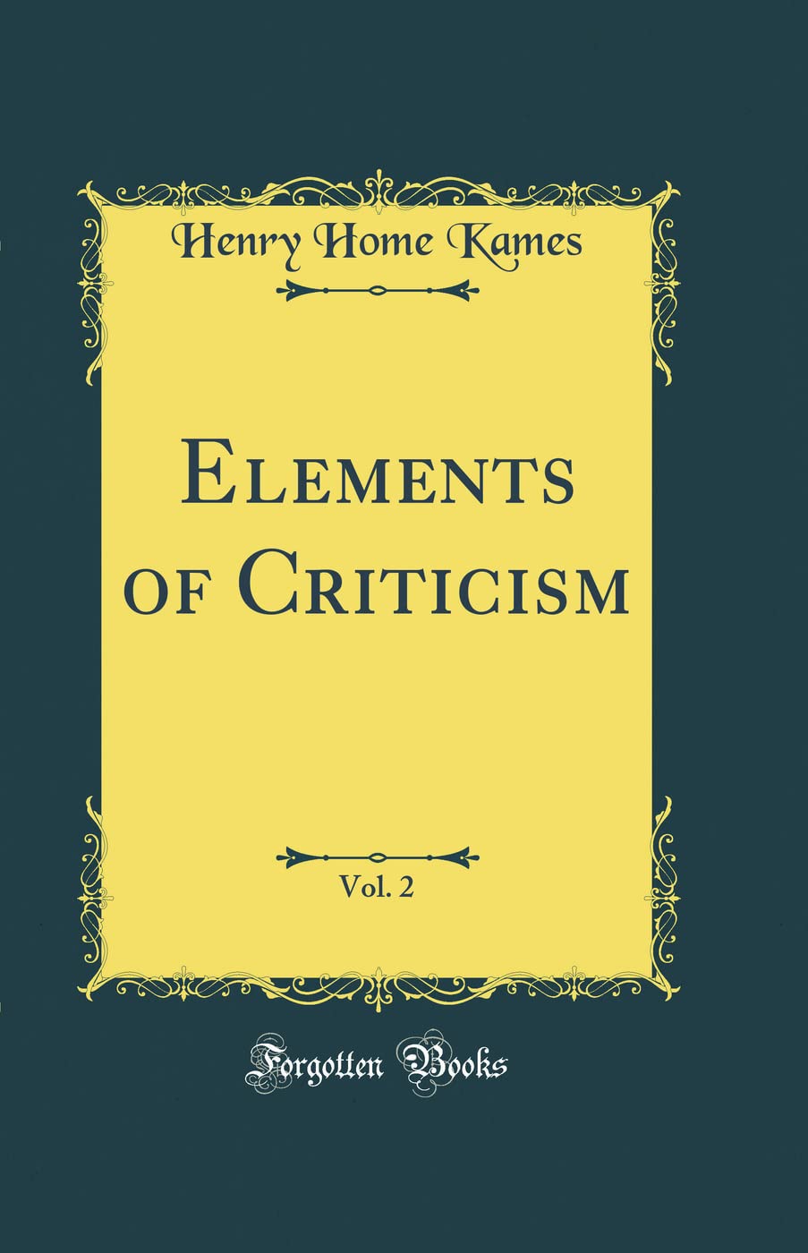 Elements of Criticism, Vol. 2 (Classic Reprint) book