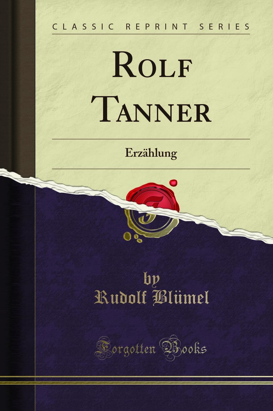 Rolf Tanner: Erzählung (Classic Reprint) Leisure, Home & Garden