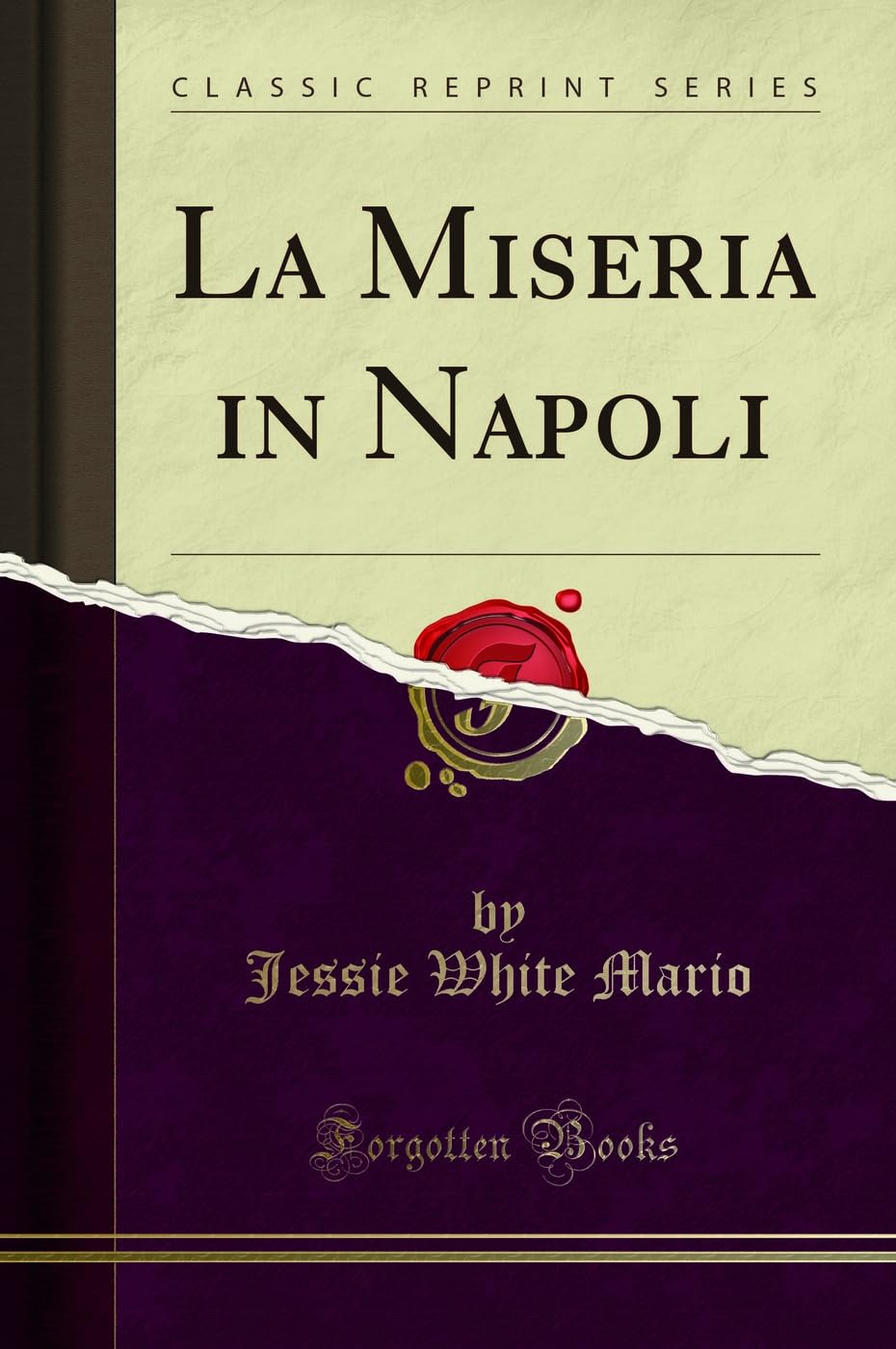 La Miseria in Napoli (Classic Reprint) General education
