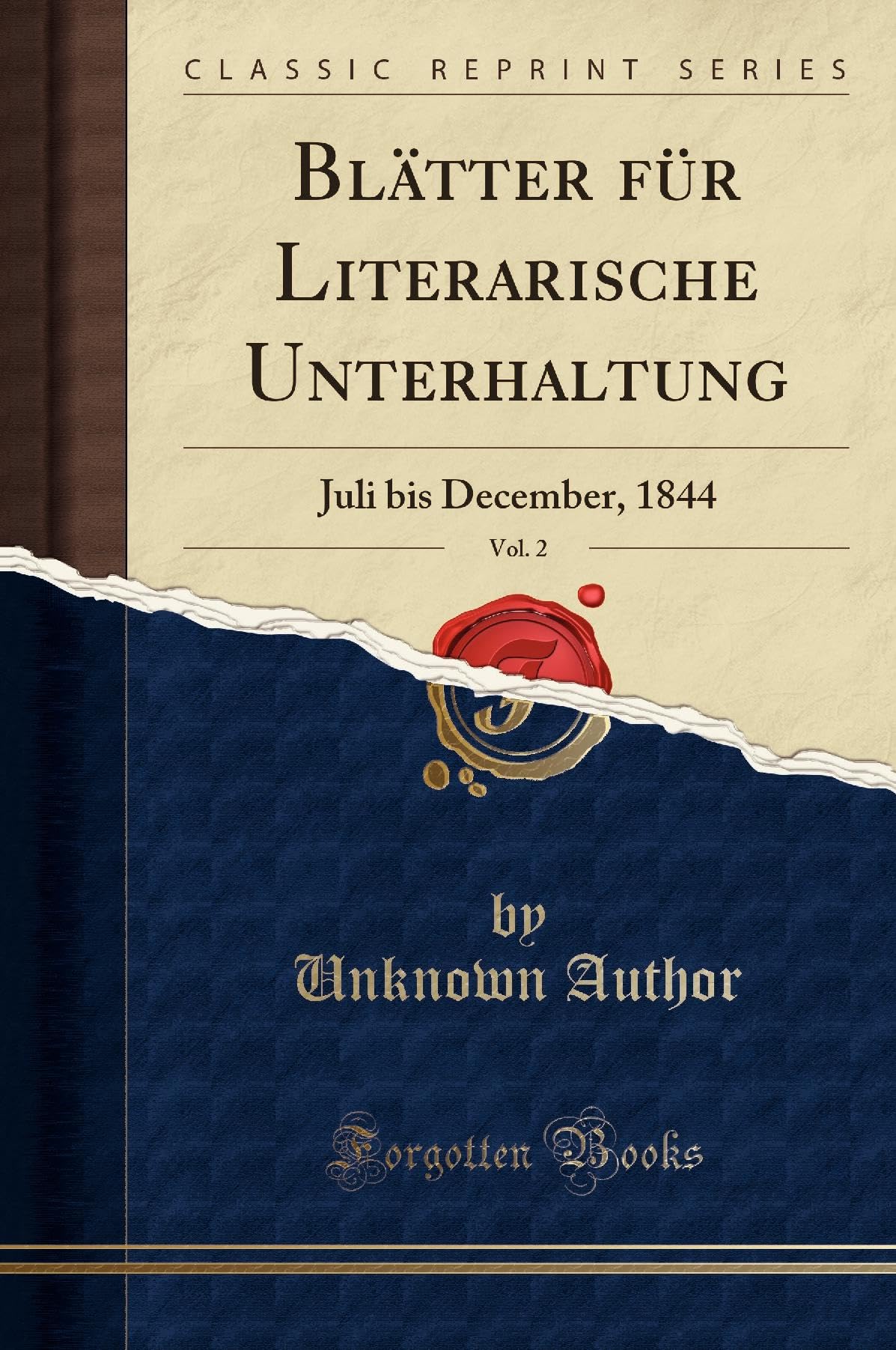 Blätter für Literarische Unterhaltung, Vol. 2: Juli bis December, 1844 (Classic Reprint) Social Sciences