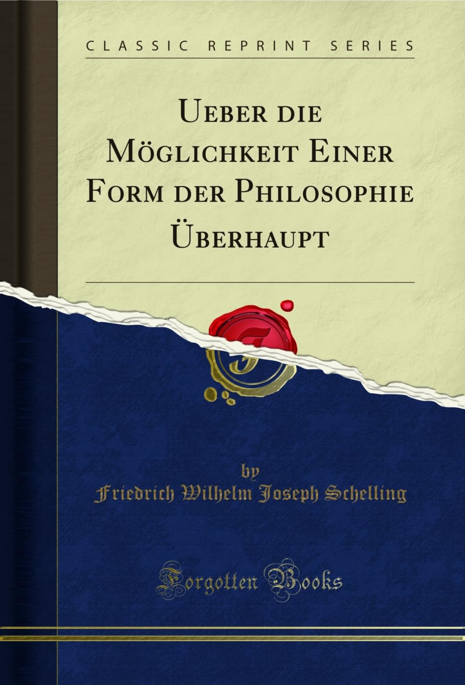 Ueber die Möglichkeit Einer Form der Philosophie Überhaupt (Classic Reprint) Social Sciences