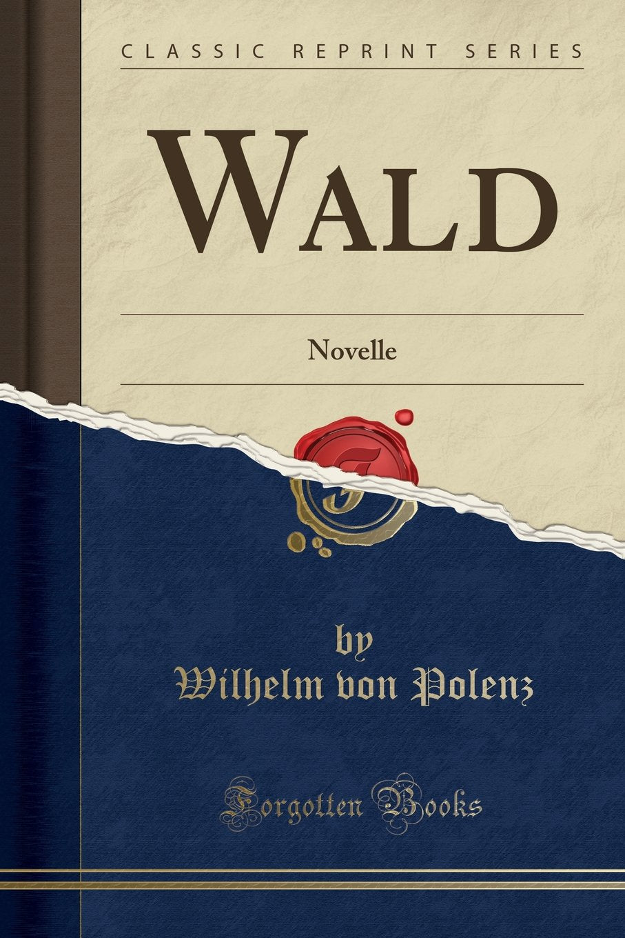 Wald: Novelle (Classic Reprint) Social Sciences