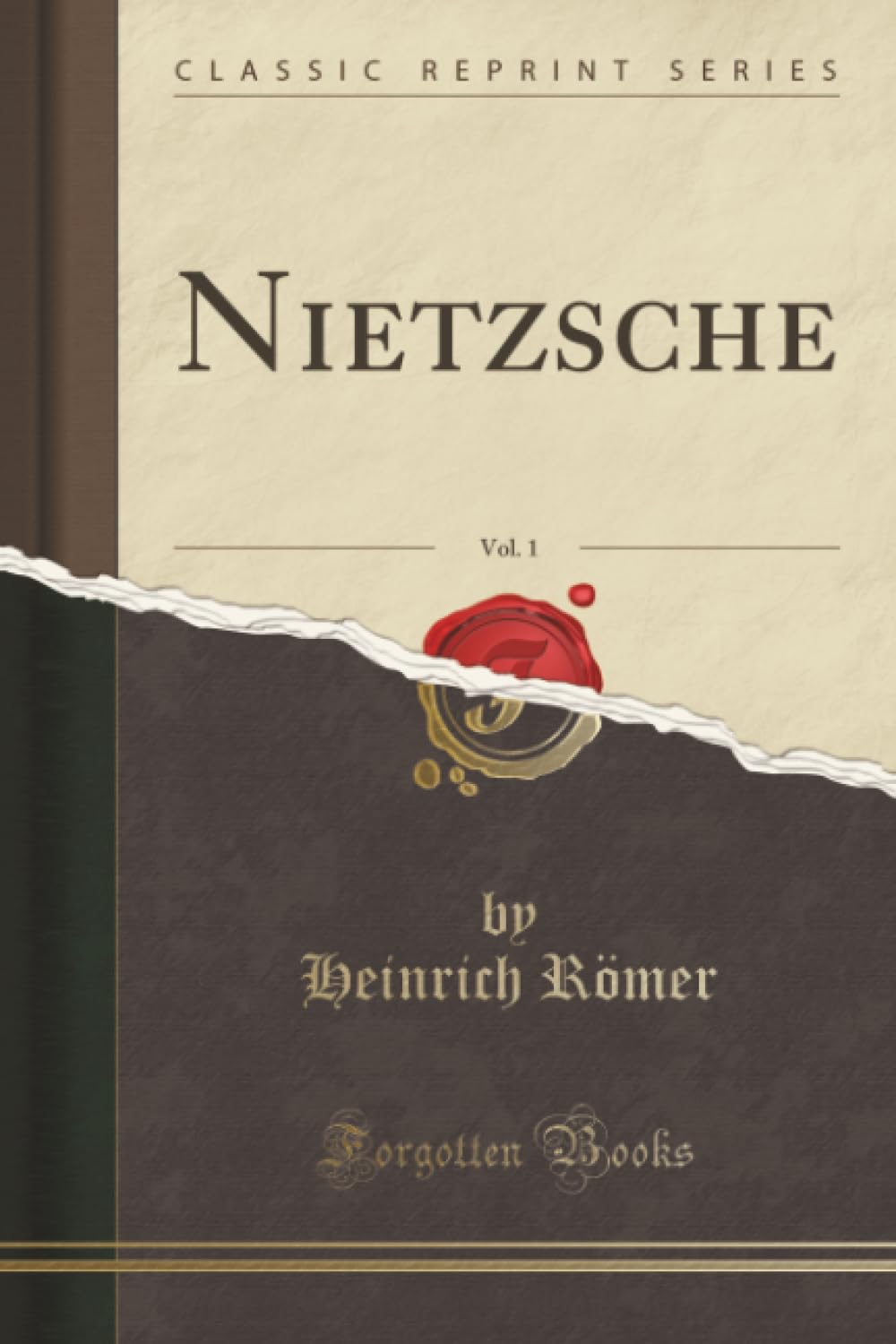 Nietzsche, Vol. 1 (Classic Reprint) Social Sciences