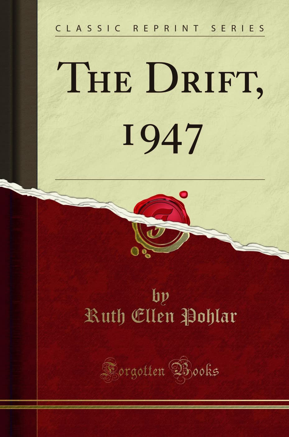 The Drift, 1947 (Classic Reprint) Reference Books