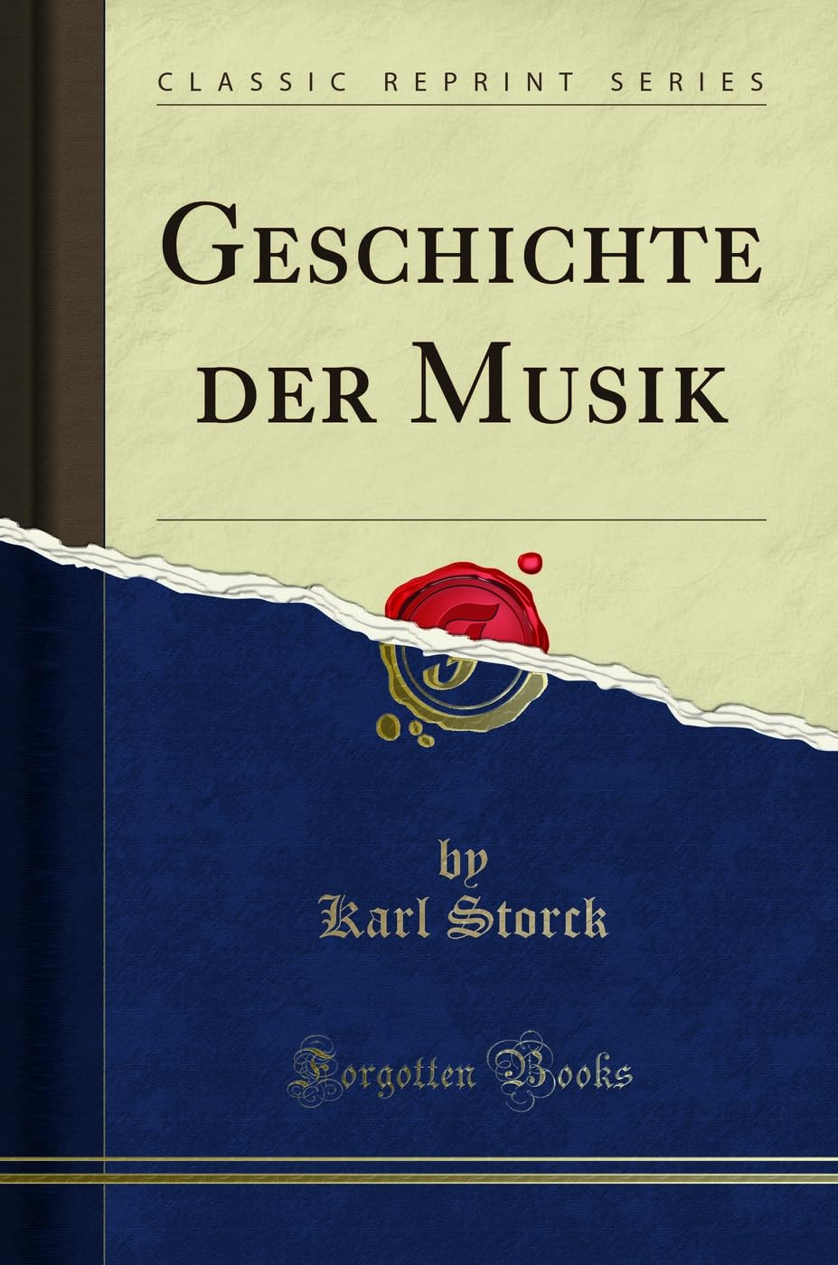 Geschichte der Musik (Classic Reprint) Social Sciences