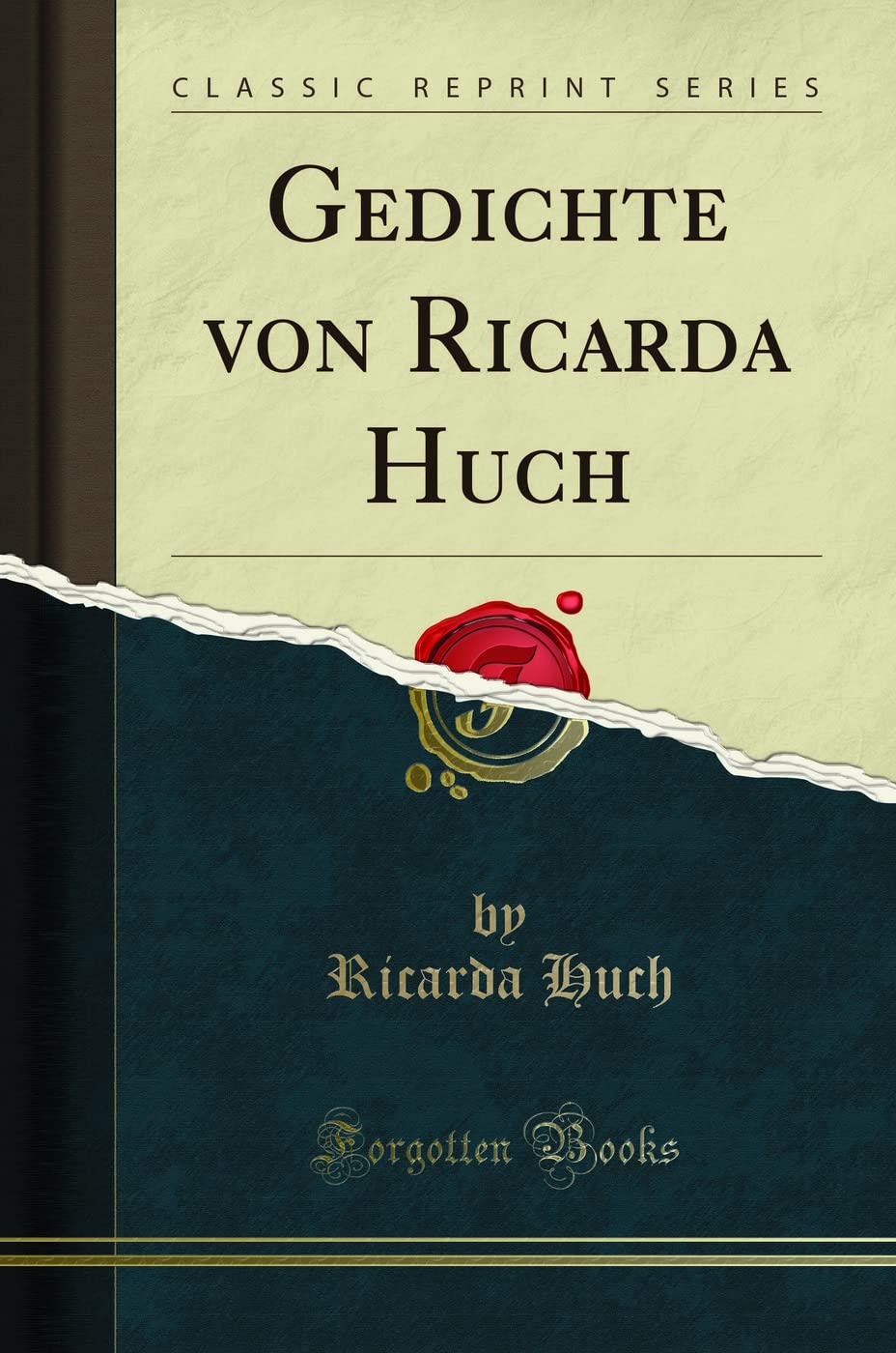 Gedichte von Ricarda Huch (Classic Reprint) Poetry