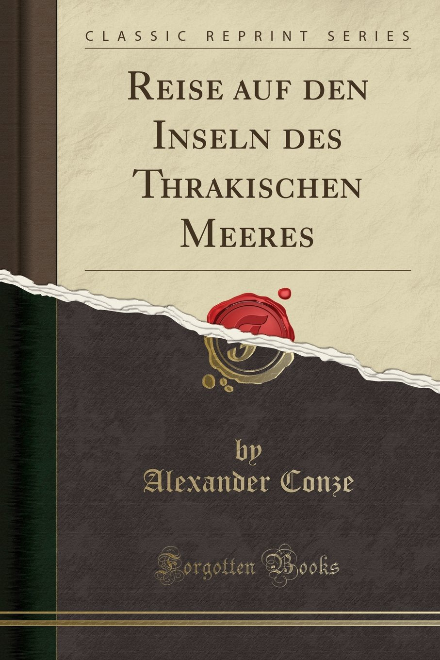 Reise auf den Inseln des Thrakischen Meeres (Classic Reprint) Leisure, Home & Garden
