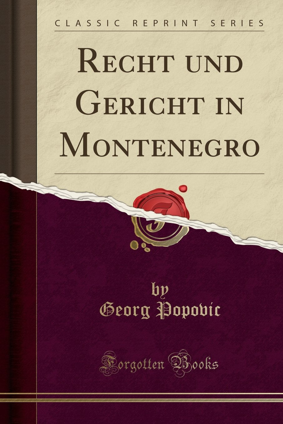 Recht und Gericht in Montenegro (Classic Reprint) Law