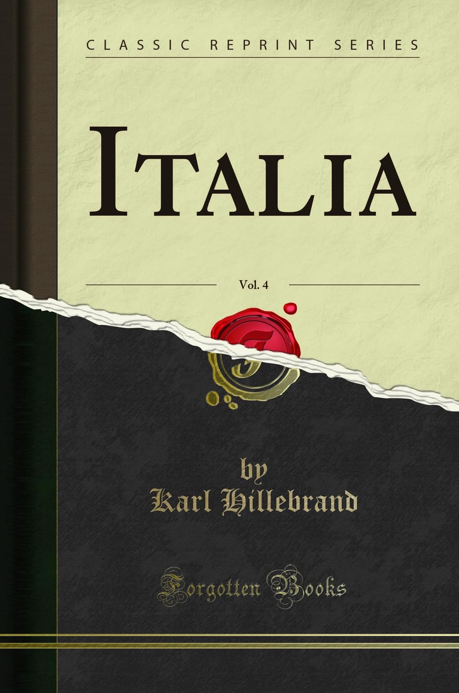 Italia, Vol. 4 (Classic Reprint) Social Sciences