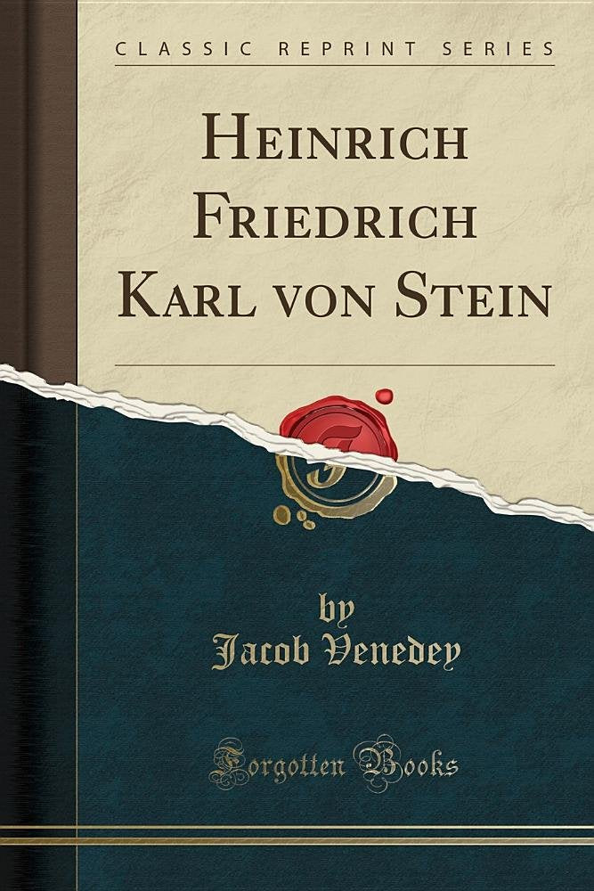 Heinrich Friedrich Karl von Stein (Classic Reprint) Social Sciences