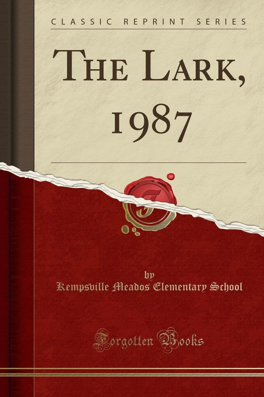 The Lark, 1987 (Classic Reprint) Reference Books
