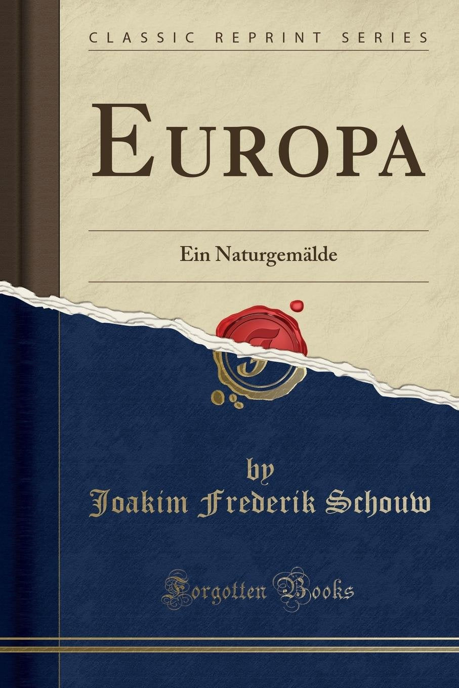 Europa: Ein Naturgemälde (Classic Reprint) Social Sciences