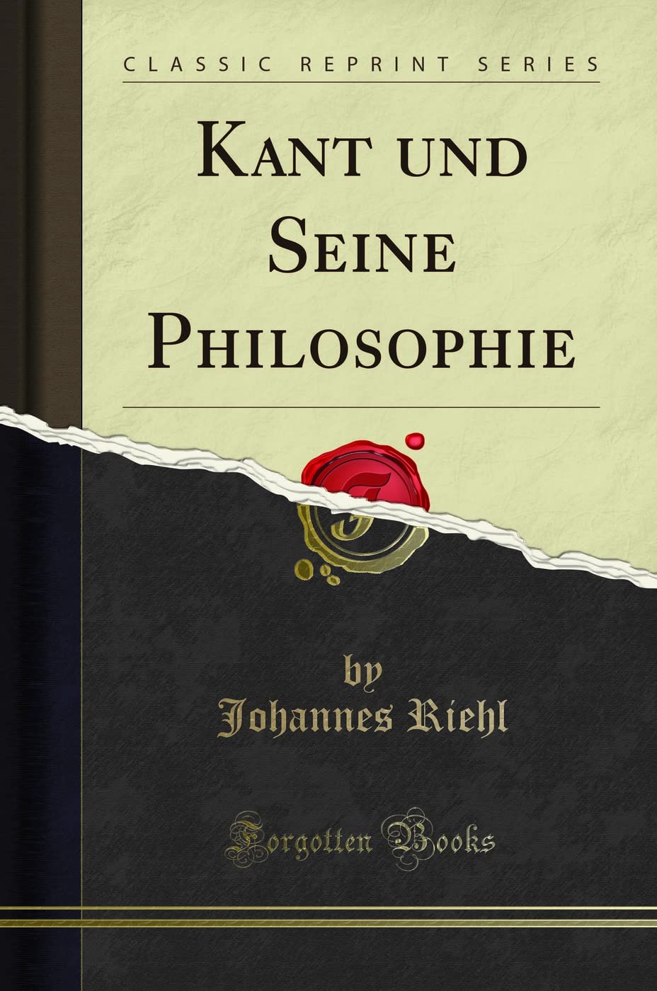 Kant und Seine Philosophie (Classic Reprint) Philosophy