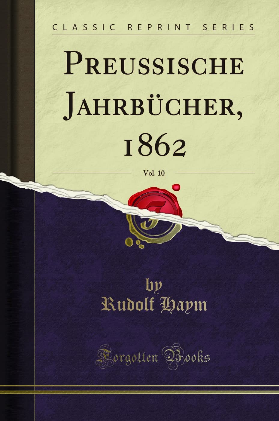 Preußische Jahrbücher, 1862, Vol. 10 (Classic Reprint) Leisure, Home & Garden