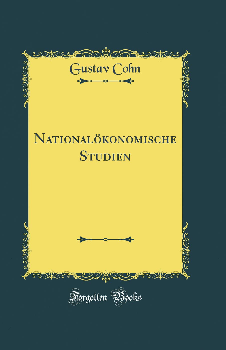 Nationalökonomische Studien (Classic Reprint) Film, Art & Culture