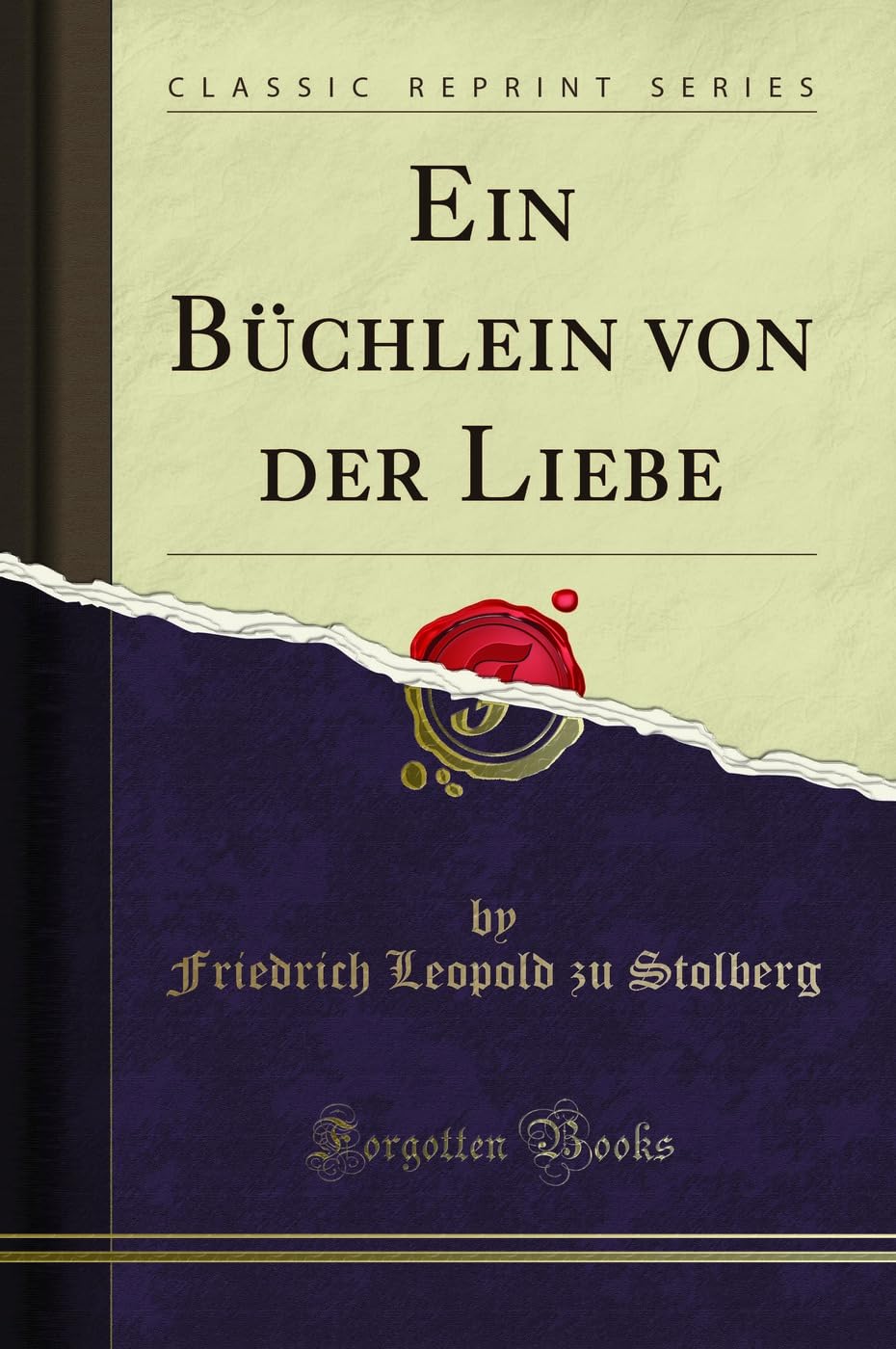Ein Büchlein von der Liebe (Classic Reprint) Learning & Reference
