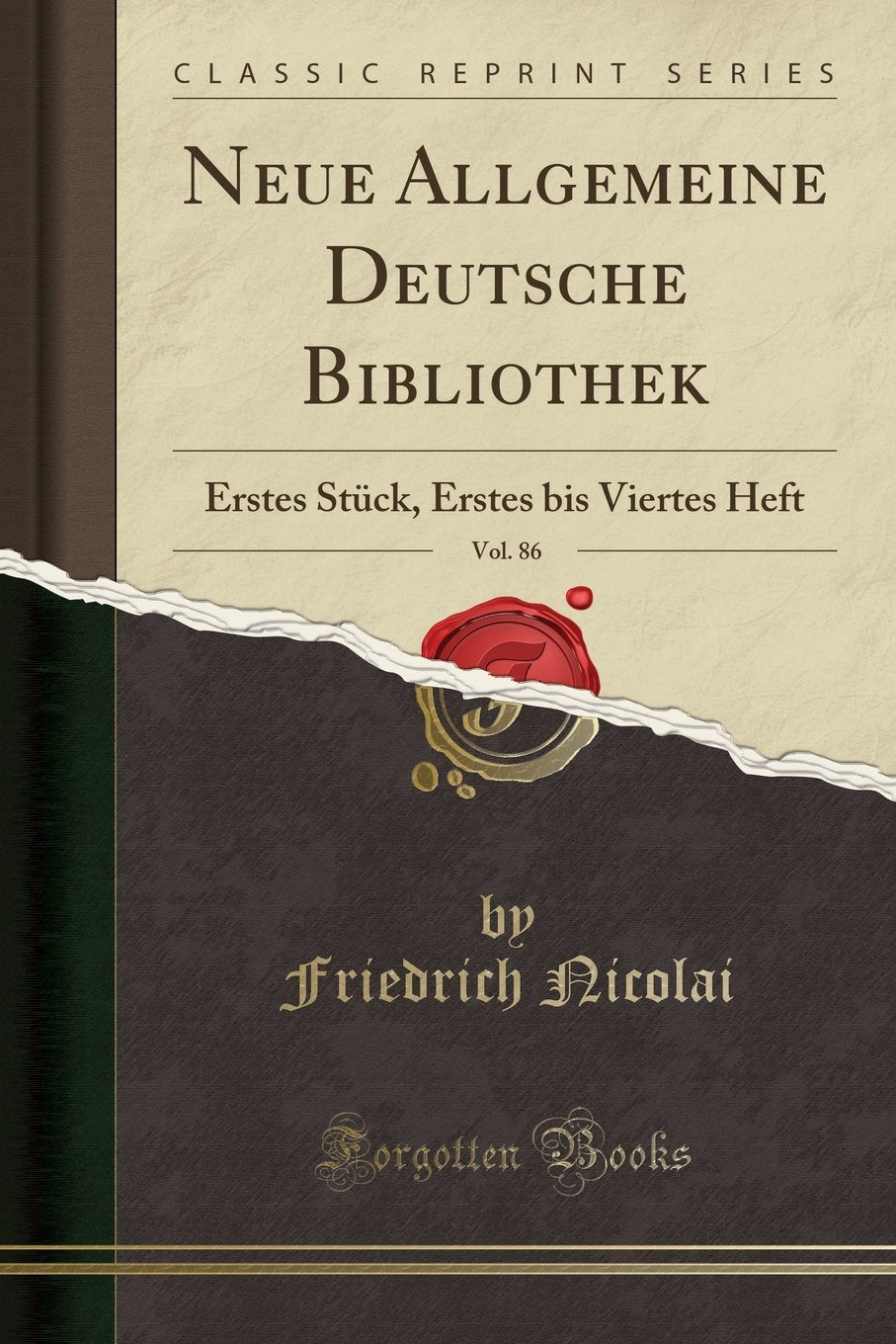 Neue Allgemeine Deutsche Bibliothek, Vol. 86: Erstes Stück, Erstes bis Viertes Heft (Classic Reprint) Social Sciences
