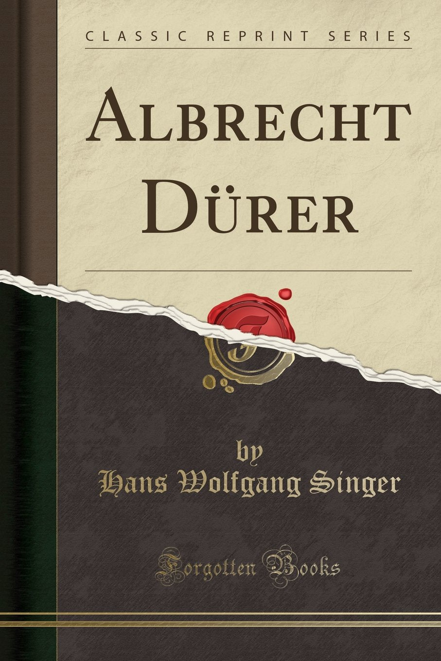 Albrecht Dürer (Classic Reprint) Social Sciences