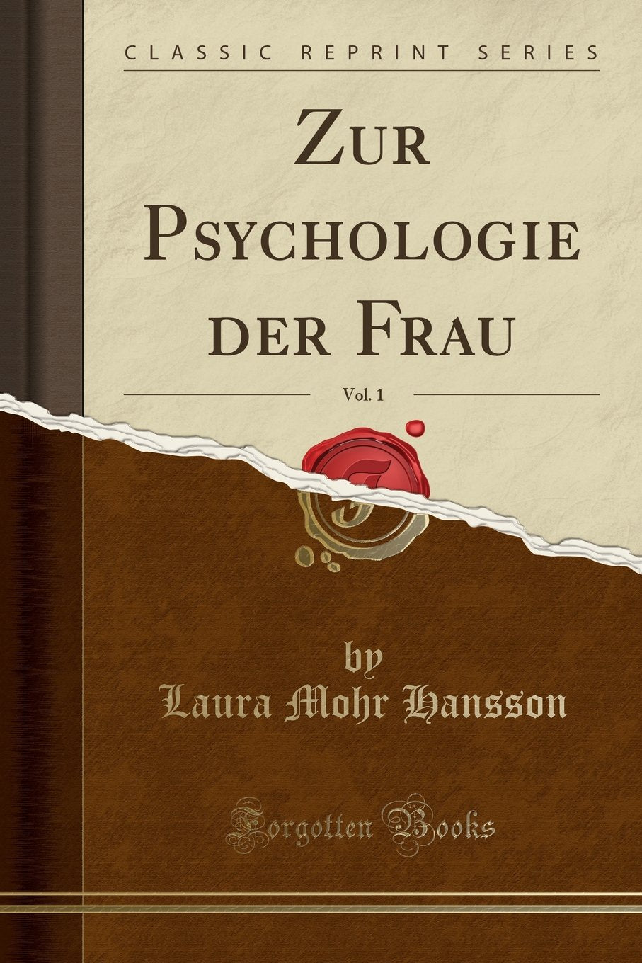 Zur Psychologie Der Frau, Vol. 1 (Classic Reprint) Business, Finance & Career