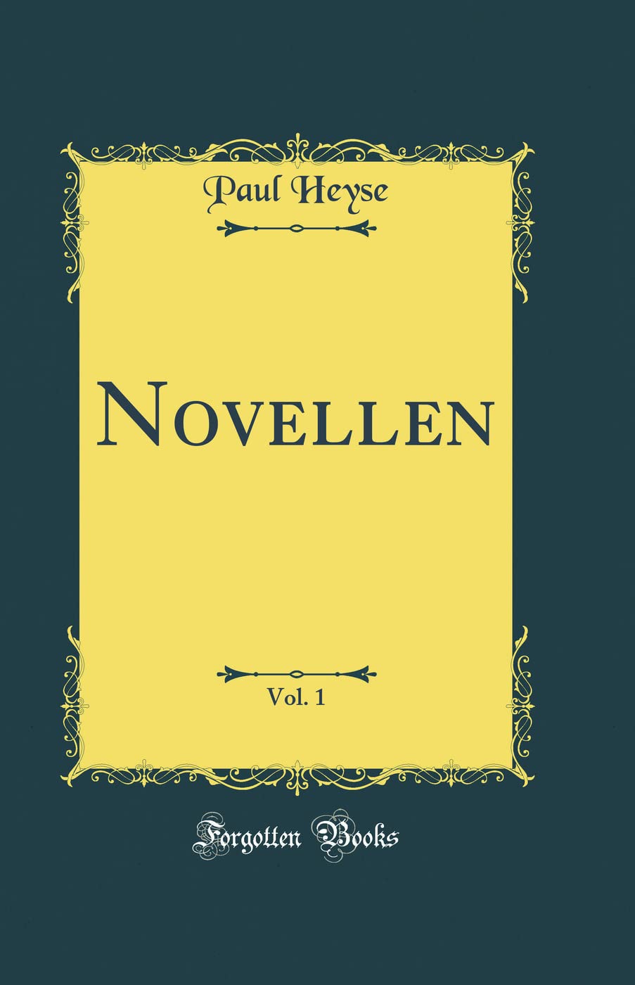 Novellen, Vol. 1 (Classic Reprint) Film, Art & Culture