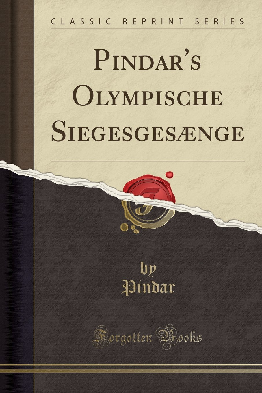 Pindar's Olympische Siegesgesænge (Classic Reprint) Philosophy