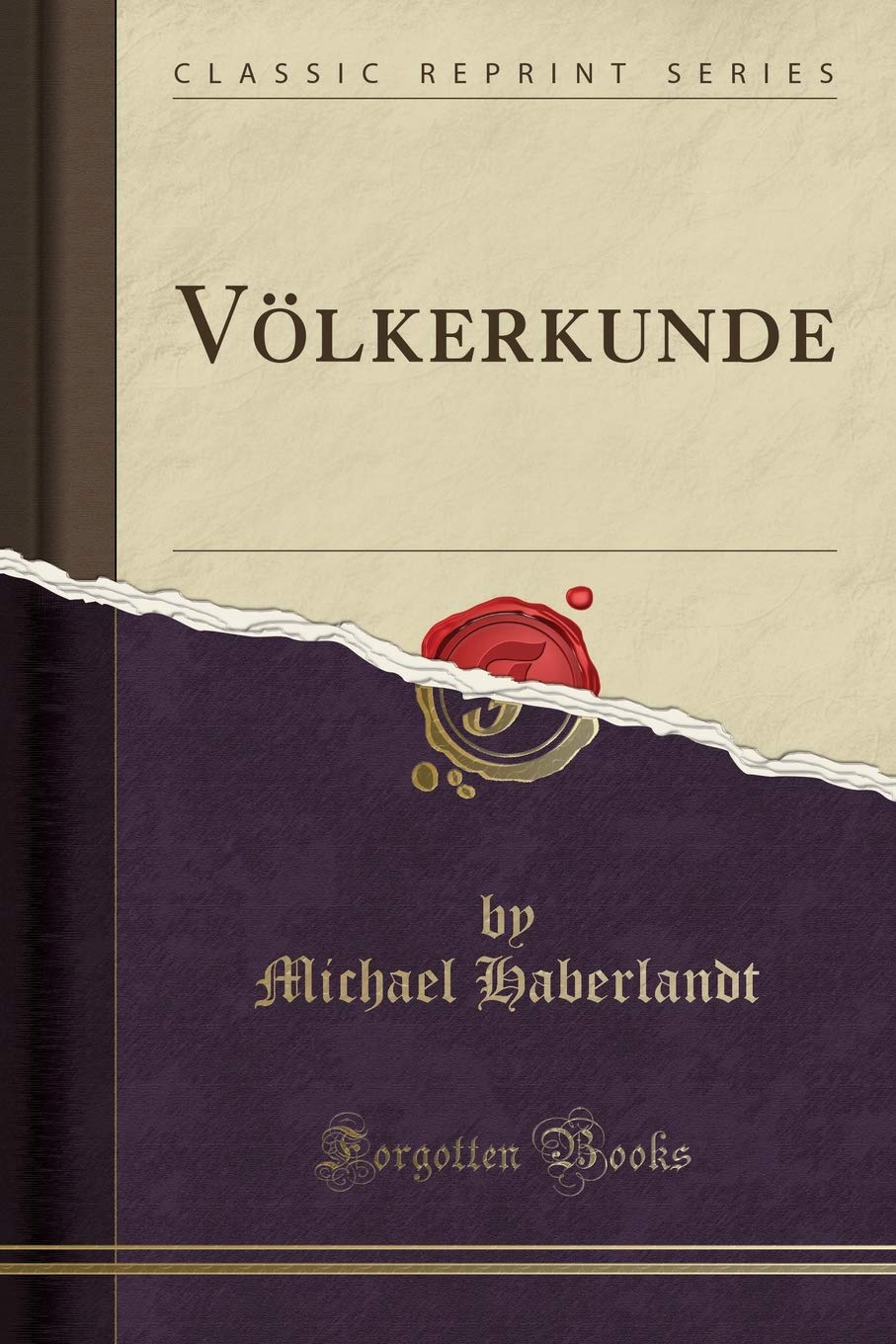 Völkerkunde (Classic Reprint) Leisure, Home & Garden