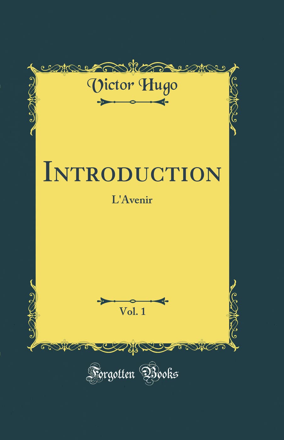 Introduction, Vol. 1: L'Avenir (Classic Reprint) Film, Art & Culture