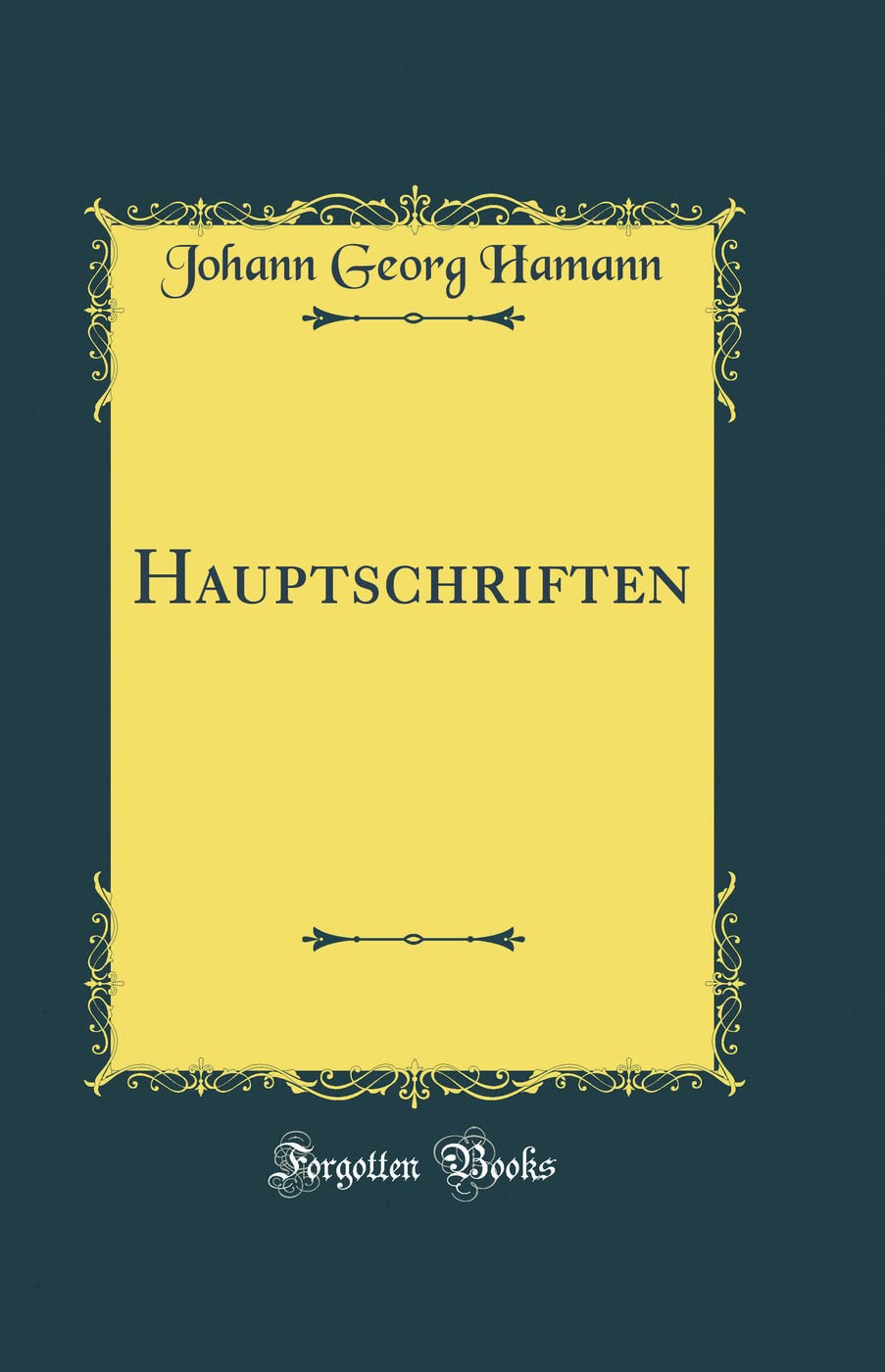 Hauptschriften (Classic Reprint) Religion & Esotericism