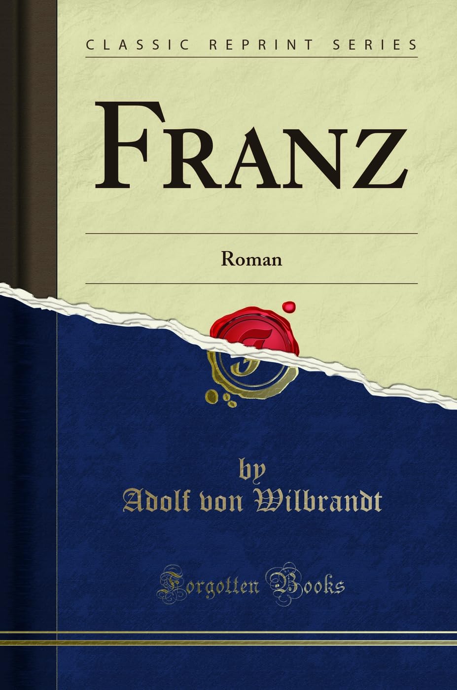 Franz: Roman (Classic Reprint) Social Sciences