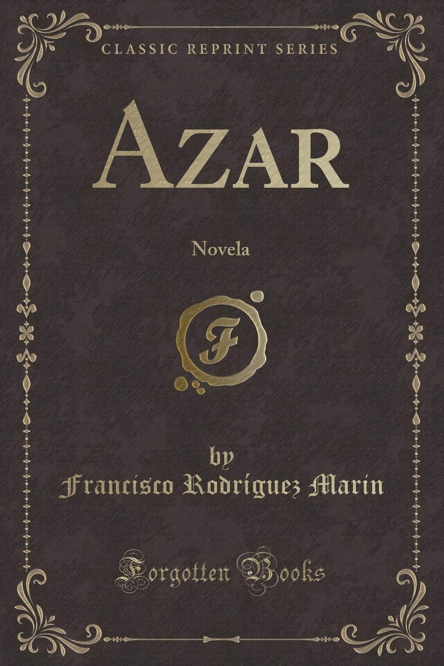 Azar: Novela (Classic Reprint) Contemporary literature