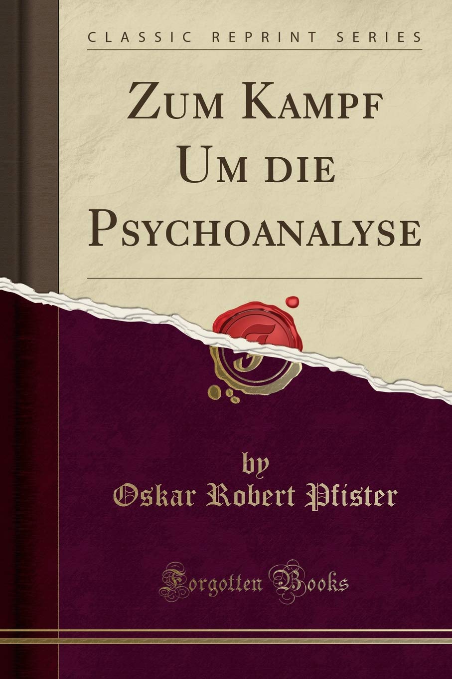 Zum Kampf Um die Psychoanalyse (Classic Reprint) Social Sciences
