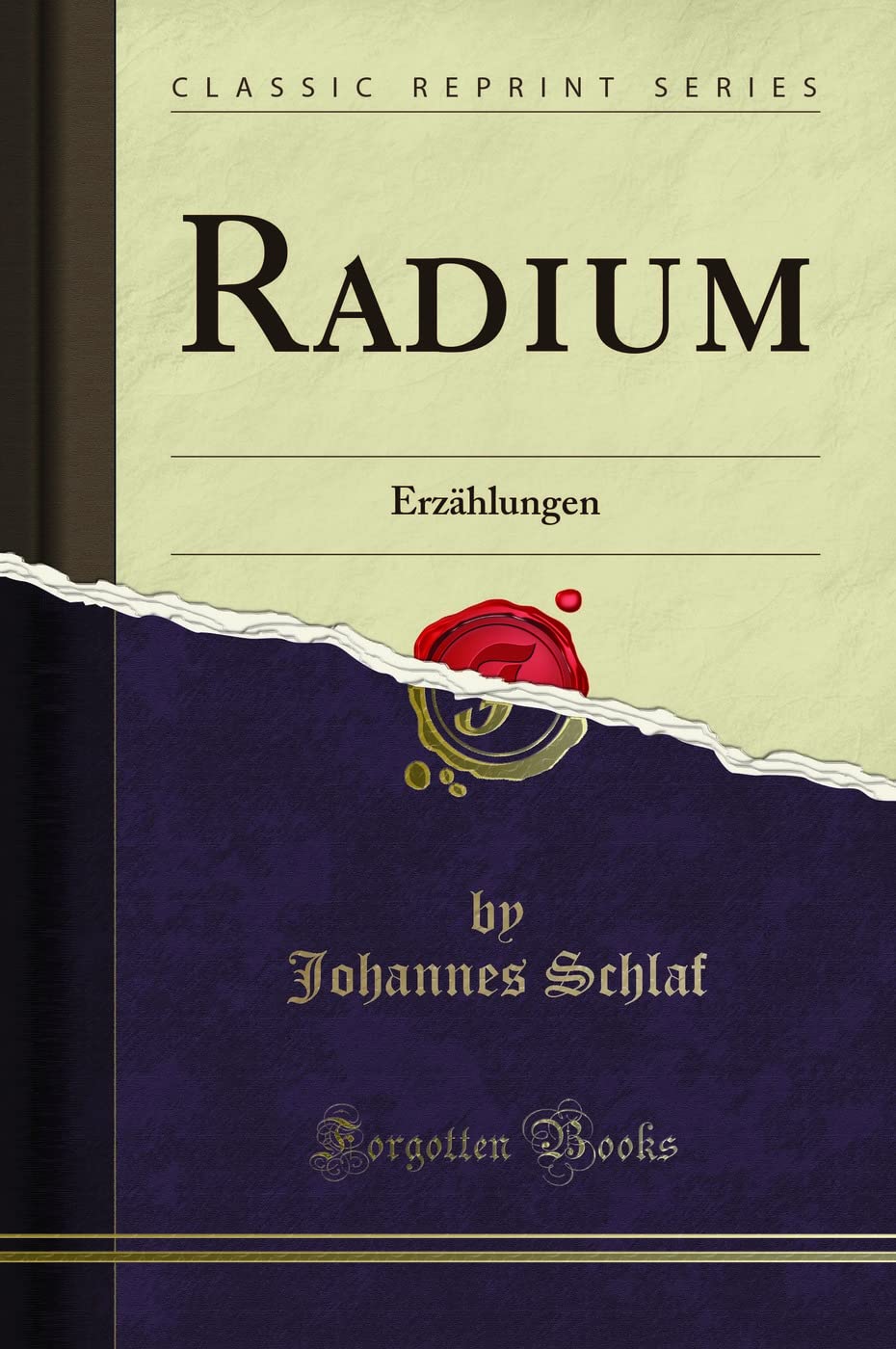 Radium (Classic Reprint): Erzählungen: Erzählungen (Classic Reprint) Poetry