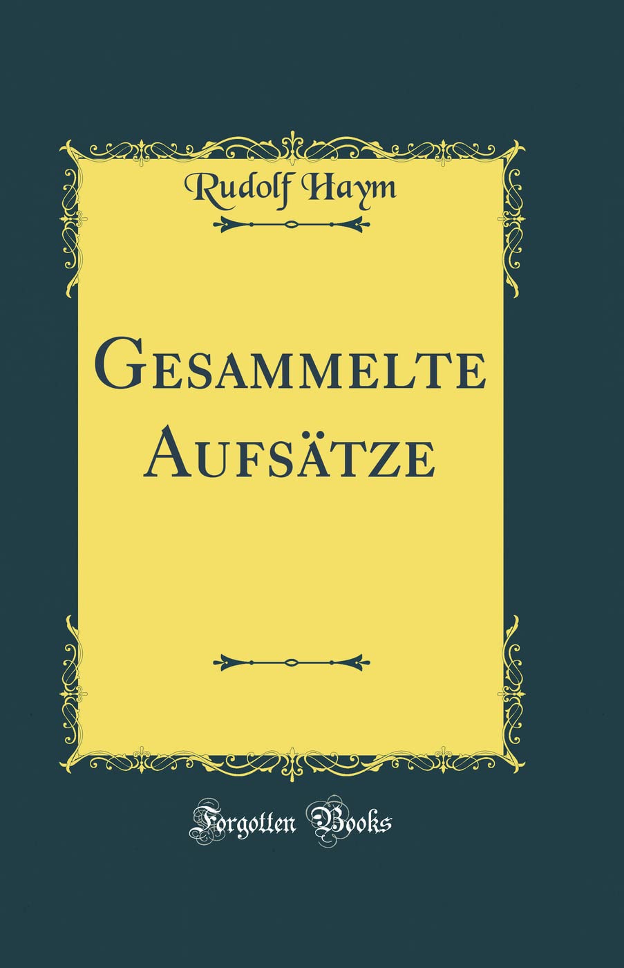 Gesammelte Aufsätze (Classic Reprint) Film, Art & Culture