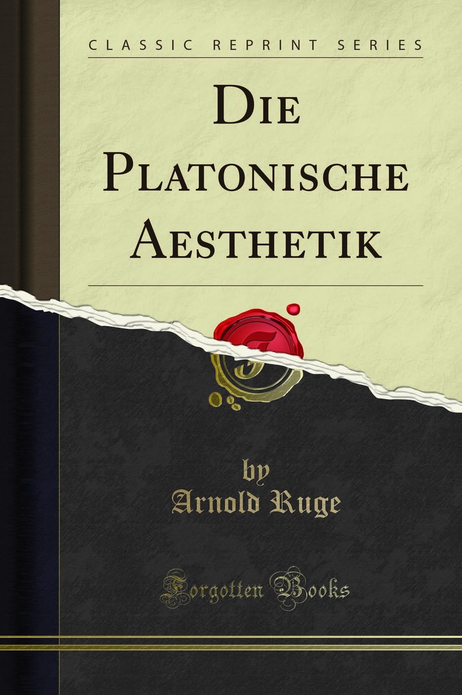 Die Platonische Aesthetik (Classic Reprint) Philosophy