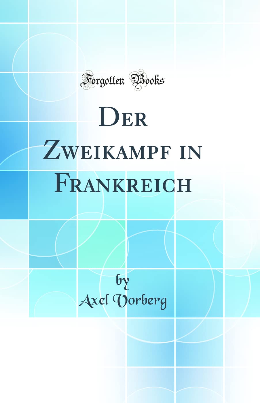 Der Zweikampf in Frankreich (Classic Reprint) Law