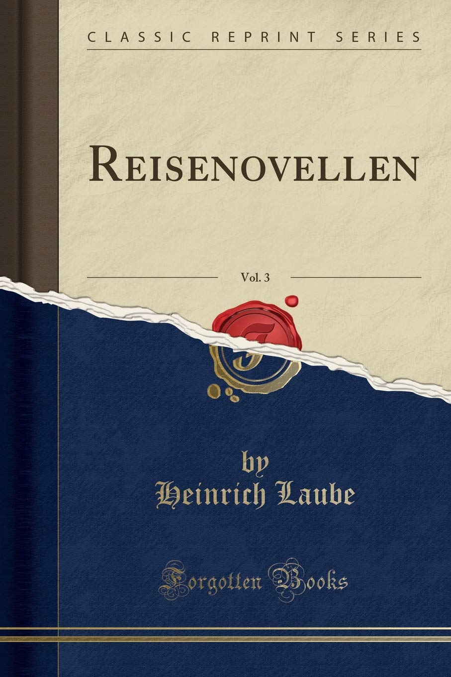 Reisenovellen, Vol. 3 (Classic Reprint) Social Sciences
