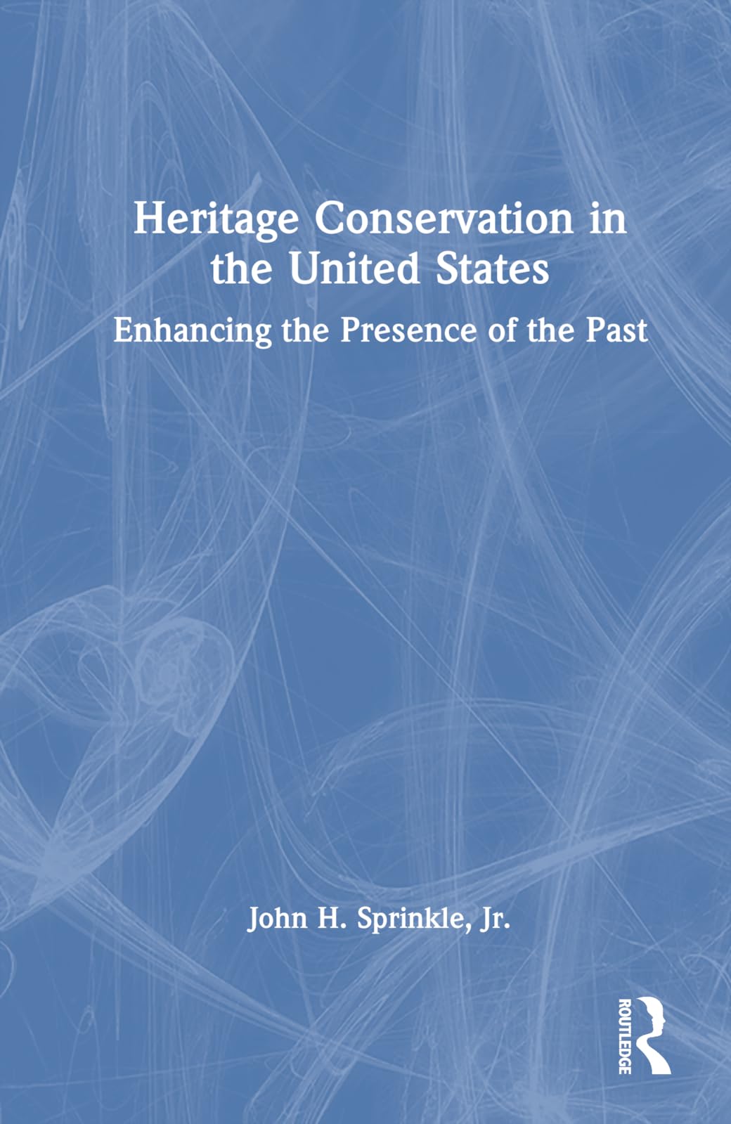 Heritage Conservation in the United States Social Sciences
