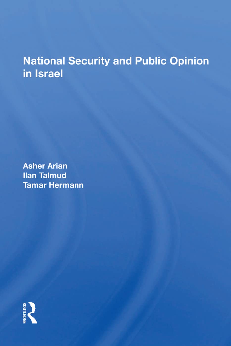 National Security and Public Opinion in Israel Social Sciences