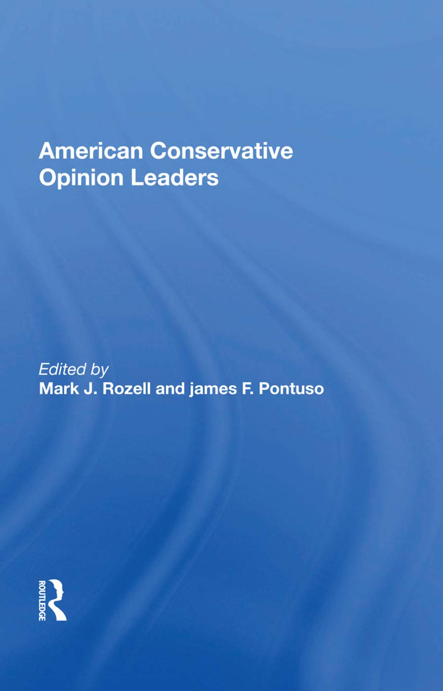 American Conservative Opinion Leaders Social Sciences
