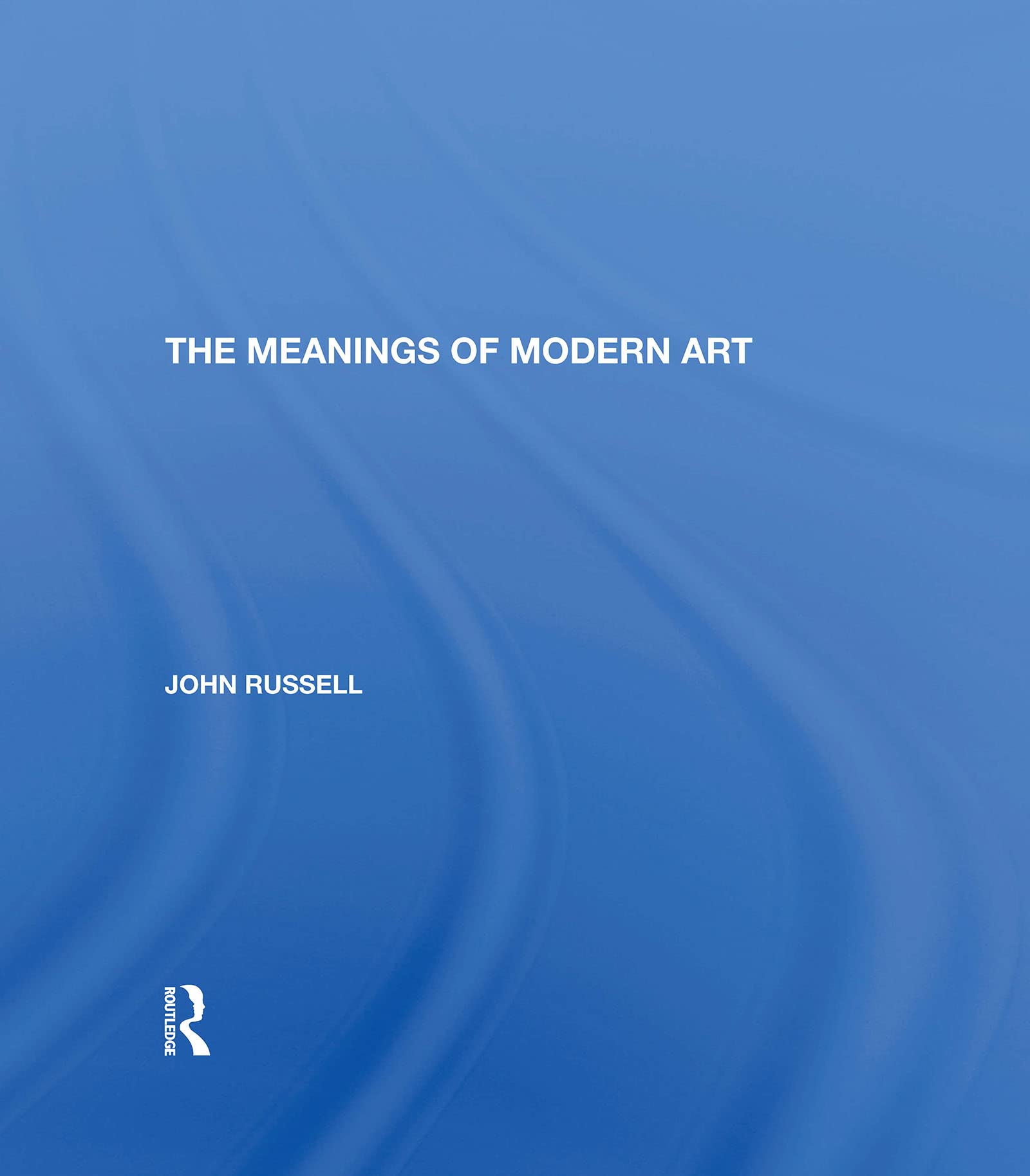 Meanings of Modern Art: Revised Edition Film, Art & Culture