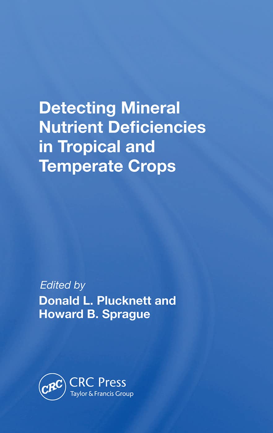 Detecting Mineral Nutrient Deficiencies In Tropical And Temperate Crops Natural Sciences