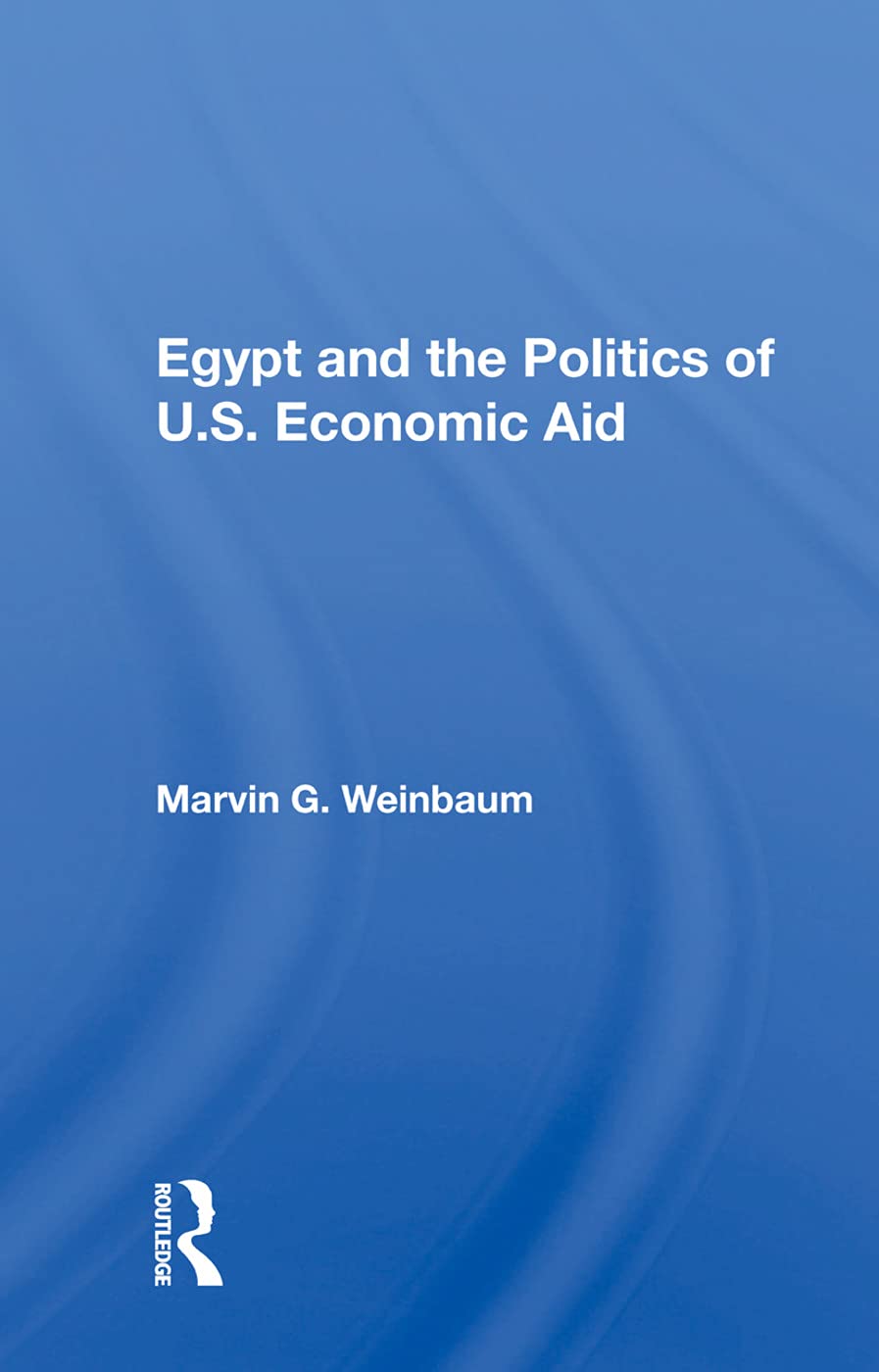 Egypt and the Politics of U.S. Economic Aid Social Sciences