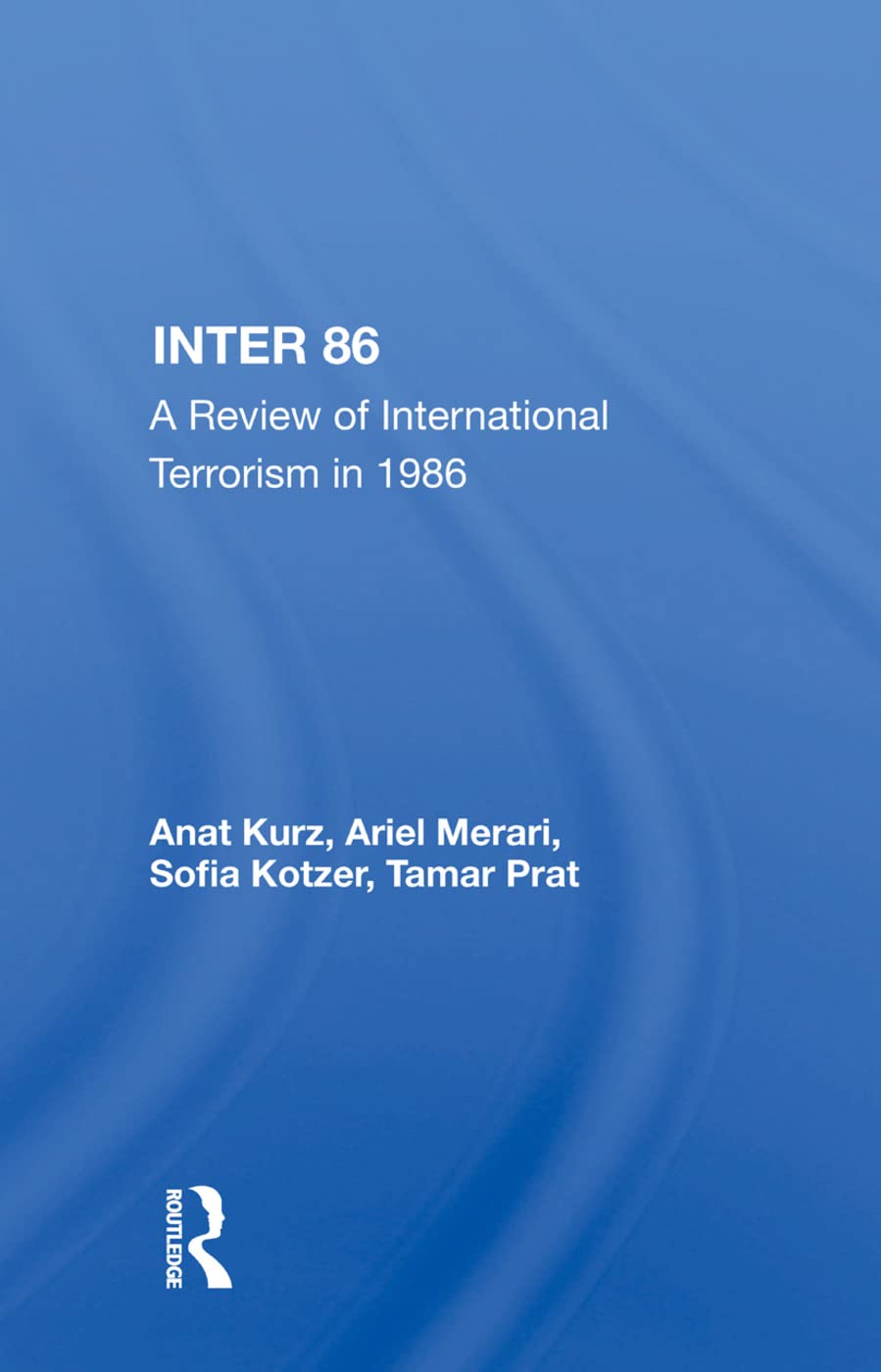 Inter 86: A Review of International Terrorism in 1986 Social Sciences