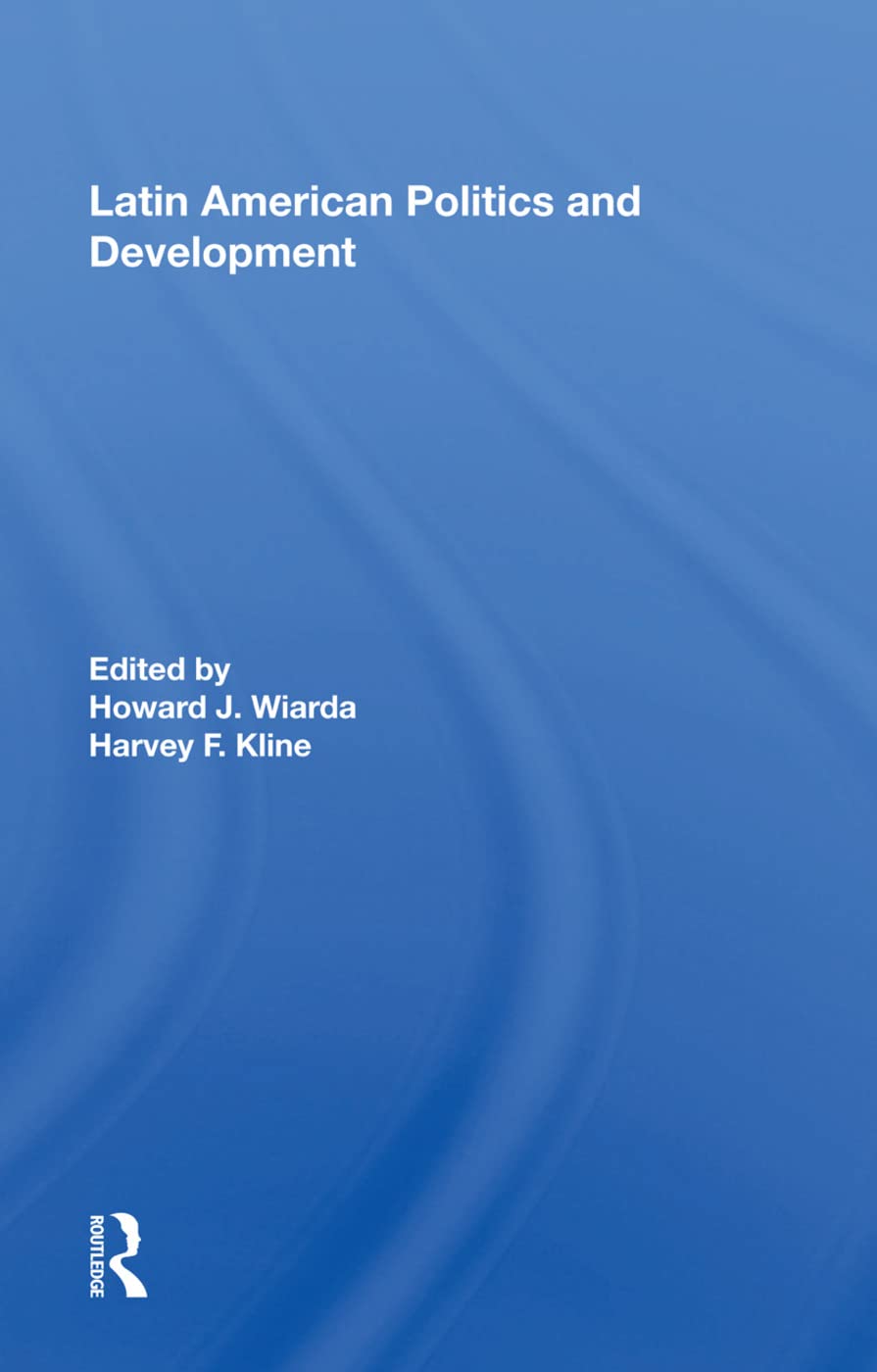 Latin American Politics and Development Politics & History